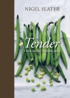 Tender: A Cook and His Vegetable Patch [A Cookbook] Cover Image