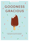 Goodness Gracious - Teen Girls' Devotional: 30 Devotions on Allowing Goodness and Grace to Lead Us to Holiness Volume 10 By Lifeway Students Cover Image
