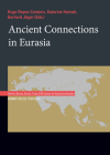 Ancient Connections in Eurasia By Hugo Reyes-Centeno (Editor), Katerina Harvati (Editor), Gerhard Jäger (Editor) Cover Image