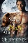 No Ifs, Ands, or Bears About It: Paranormal BBW Romance By Celia Kyle Cover Image