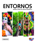 ENTORNOS Units 7-12 Student Print Edition plus 1 year Online Premium access (Std. book + ELEteca + OW + Std. ebook) By Celia Meana Cover Image