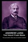 Andrew Lang - The Violet Fairy Book: 