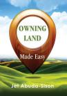 Owning Land Made Easy Cover Image