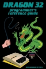 Dragon 32 Programmer's Reference Guide Cover Image