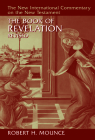 Revelation (New International Commentary on the New Testament (Nicnt)) By Robert H. Mounce Cover Image