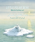 Little Polar Bear/Bi:libri - Eng/Arabic PB Cover Image
