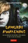 Samurai Awakening: (Samurai Awakening Book 1) By Benjamin Martin Cover Image