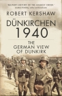 Dünkirchen 1940: The German View of Dunkirk By Robert Kershaw Cover Image