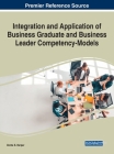 Integration and Application of Business Graduate and Business Leader Competency-Models Cover Image