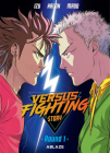 Versus Fighting Story Vol 1 By Izu, Madd (Artist), Kalon (Artist) Cover Image