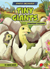 Tiny Giants: Titanosaur Discovery By Sarah Eason, Diego Vaisberg (Illustrator) Cover Image