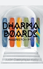 Dharma Boards - Manifesto (Pt. 1) By Justin Dalrymple-Kelly Cover Image