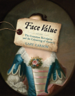 Face Value: The Consumer Revolution and the Colonizing of America By Cary Carson Cover Image