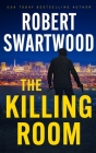 The Killing Room By Robert Swartwood Cover Image