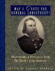 May I Quote You, General Longstreet?: Observations and Utterances of the South's Great Generals By Randall J. Bedwell (Editor) Cover Image