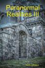 Paranormal Realities III Cover Image
