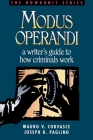 Modus Operandi: A Writer's Guide to How Criminals Work (Howdunit) By Mauro V. Corvasce Cover Image