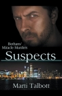 Suspects (The Botham/Miracle Murders) By Marti Talbott Cover Image