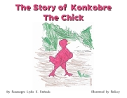 The Story of Konkobre the chick Cover Image