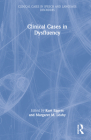 Clinical Cases in Dysfluency By Kurt Eggers (Editor), Margaret Leahy (Editor) Cover Image