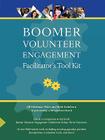 Boomer Volunteer Engagement: Facilitator's Tool Kit Cover Image