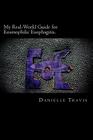 My Real-World Guide for Eosinophilic Esophagitis.: A guide to helping children, parents, and anyone else navigate through the thoughts and feelings as By Danielle Travis Cover Image
