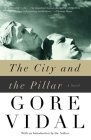 The City and the Pillar: A Novel (Vintage International) By Gore Vidal Cover Image