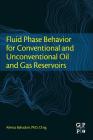 Fluid Phase Behavior for Conventional and Unconventional Oil and Gas Reservoirs Cover Image
