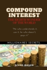 COMPOUND INTEREST. The eighth wonder of the world.: Millionaires secrets. Cover Image