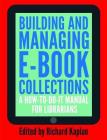 Building and Managing E-Book Collections: A How-To-Do-It Manual for Librarians Cover Image