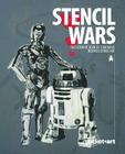 Stencil Wars - Pocketart: The Ultimate Book on Star Wars Inspired Street Art By Martin Berdahl Aamundsen, B. A. Byvold Cover Image