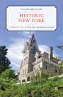 Historic New York: A Tour of More Than 120 of the State's Top National Landmarks By Karen McLaughlin Cuccinello Cover Image