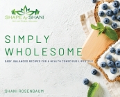 Simply Wholesome By Shani Rosenbaum Cover Image