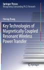 Key Technologies of Magnetically-Coupled Resonant Wireless Power Transfer (Springer Theses) Cover Image