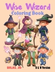 Wise Wizard Coloring Book: Coloring Books For Older Kids By Bilal Jd Cover Image