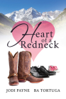 Heart of a Redneck By Jodi Payne, BA Tortuga Cover Image