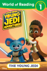 World of Reading: Star Wars: Young Jedi Adventures: The Young Jedi By Emeli Juhlin Cover Image