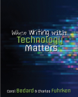 When Writing With Technology Matters By Charles Fuhrken, Carol Bedard Cover Image