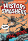 History Smashers: Pearl Harbor By Kate Messner, Dylan Meconis (Illustrator) Cover Image