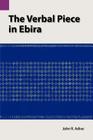 The Verbal Piece in Ebira (Publications in Linguistics; 85) Cover Image