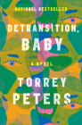 Detransition, Baby: A Novel Cover Image