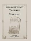 Sullivan County, Tennessee Cemeteries Cover Image