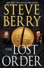 The Lost Order: A Novel (Cotton Malone #12) By Steve Berry Cover Image