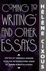 Coming to Writing and Other Essays Cover Image