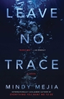 Leave No Trace: A Novel Cover Image