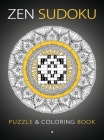 Zen Sudoku Hardback: Puzzle & Coloring Book By Lika Kali, Various Artists (Illustrator) Cover Image