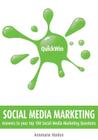 Quick Win Social Media Marketing: Answers to Your Top 100 Social Media Marketing Questions Cover Image