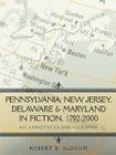 Pennsylvania, New Jersey, Delaware & Maryland in Fiction, 1792-2000: An Annotated Bibliography Cover Image
