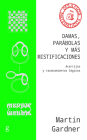 Damas, Parabolas Y Más Mistificaciones By Martin Gardner Cover Image