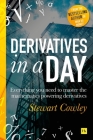 Derivatives in a Day: Everything You Need to Master the Mathematics Powering Derivatives Cover Image